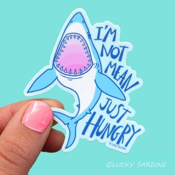 I'm Not Mean Just Hungry Sticker