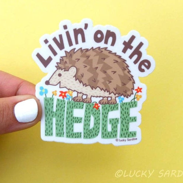 Livin On The Hedge Sticker